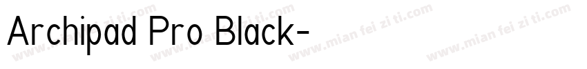 Archipad Pro Black字体转换
